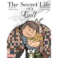 The Secret Life of a Quilt