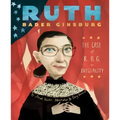 Ruth Bader Ginsburg: The Case of R.B.G. vs. Inequality