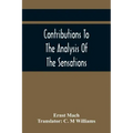 Contributions To The Analysis Of The Sensations