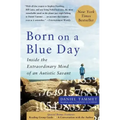 Born on a Blue Day: Inside the Extraordinary Mind of an Autistic Savant