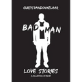 Bad Man Love Stories
