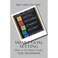 Smart Goal Setting: How to Set Smart Goals