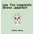 Leo the Leopard's Brave Journey