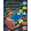 Grandma's Magic Scissors: Paper Cutting from A to Z