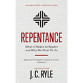 Repentance: What it Means to Repent and Why We Must Do So