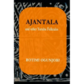 Ajantala and Other Yoruba Folktales