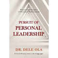 Pursuit of Personal Leadership: Practical Principles of Personal Achievement