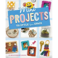 Mini Projects to Style Your Space