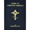Order of Christian Funerals: With Cremation Rite