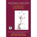Emotional Structure: Creating the Story Beneath the Plot: A Guide for Screenwriters