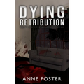 Dying Retribution