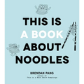 This Is a Book about Noodles
