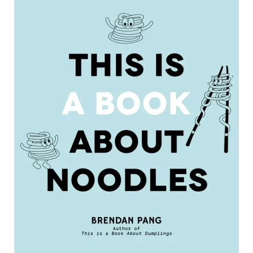 This Is a Book about Noodles