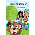 When We Grow UP