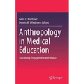 Anthropology in Medical Education: Sustaining Engagement and Impact
