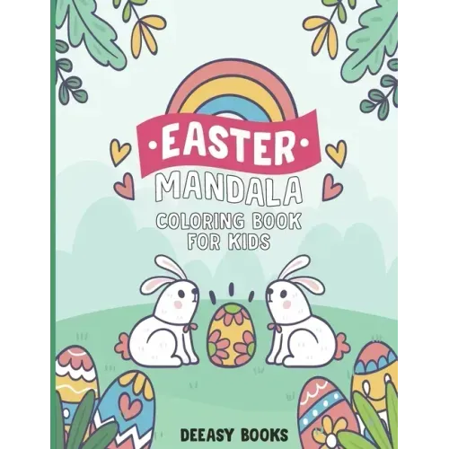 Easter Mandala Coloring Book for Kids: Easy Easter Mandala Coloring Book For Kids: Age 4-6,7-10