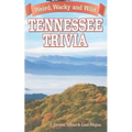 Tennessee Trivia: Weird, Wacky and Wild