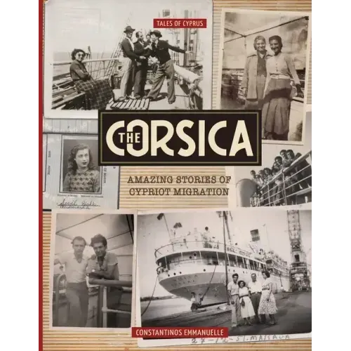 The Corsica: Amazing Stories of Cypriot Migration