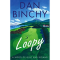 Loopy: A Novel of Golf and Ireland