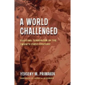 A World Challenged: Fighting Terrorism in the Twenty-First Century
