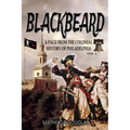 Blackbeard: A Page from the Colonial History of Philadelphia