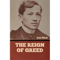 The Reign of Greed