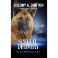 Special Delivery: Join Jerry McNeal And His Ghostly K-9 Partner As They Put Their "Gifts" To Good Use.