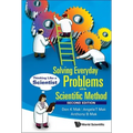 Solving Everyday Problems with the Scientific Method: Thinking Like a Scientist (Second Edition)
