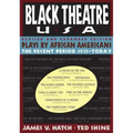 Plays by African Americans: The Recent Period 1935-Today