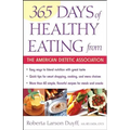 365 Days of Healthy Eating from the American Dietetic Association
