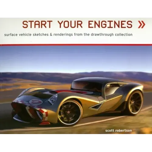 Start Your Engines: Surface Vehicle Sketches & Renderings from the Drawthrough Collection