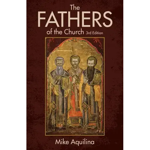 The Fathers of the Church, 3rd Edition