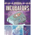 Incubators: A Graphic History