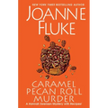 Caramel Pecan Roll Murder: A Delicious Culinary Cozy Mystery