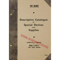 TOP SECRET Descriptive Catalogue of Special Devices and Supplies: 1944