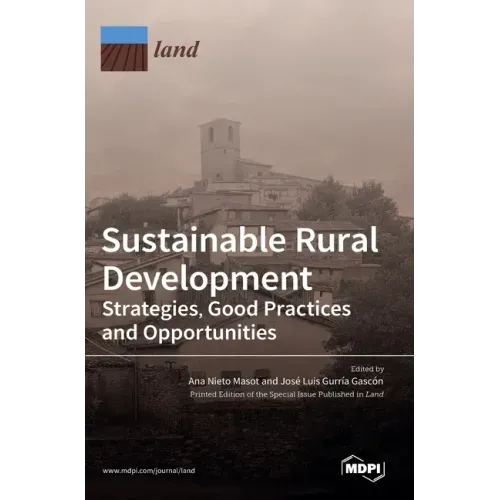 Sustainable Rural Development: Strategies, Good Practices and Opportunities