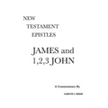 James and 1,2,3 John: A Critical & Exegetical Commentary