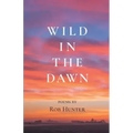 Wild in the Dawn