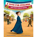 A Vote for Susanna: The First Woman Mayor