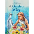 A Garden for Mary