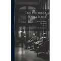 The Georgia Form Book: Being A Collection Of Legal Forms Under Georgia Laws