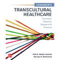 Leininger's Transcultural Healthcare: Concepts, Theories, Research & Practices
