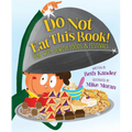 Do Not Eat This Book! Fun with Jewish Foods & Festivals: Fun with Jewish Foods & Festivals