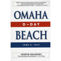 Omaha Beach: D-Day, June 6, 1944