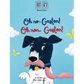 Oh No Gaston! Oh Non Gaston!: A French - English bilingual book for children