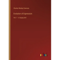 Evolution of Expression: Vol. 1 - in large print