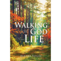 Walking With God Thru Life