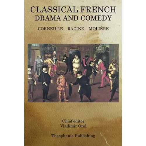 Classical French Drama and Comedy