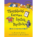 Thumbtacks, Earwax, Lipstick, Dipstick: What Is a Compound Word?
