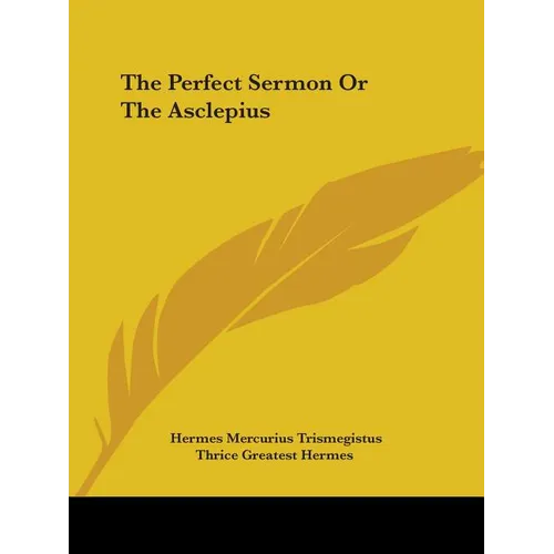 The Perfect Sermon Or The Asclepius